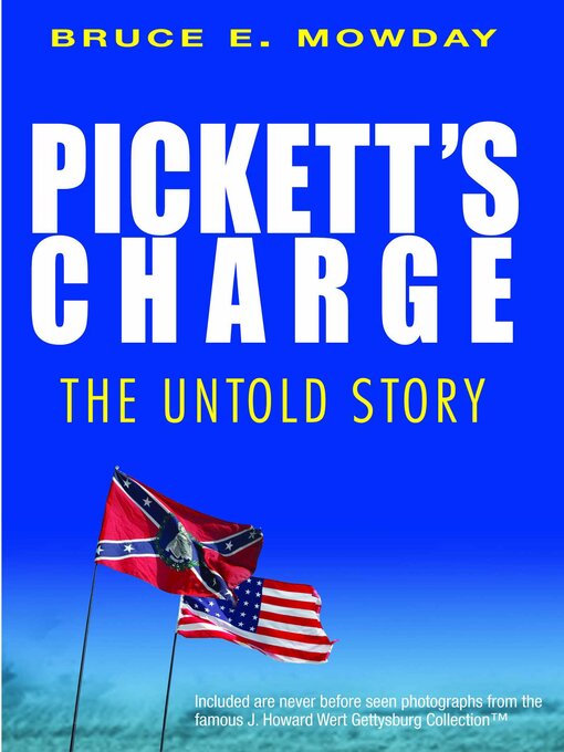 Title details for Pickett's Charge by Bruce E. Mowday - Available